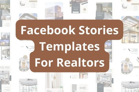 Real Estate Facebook Stories Templates: Graphics & Graphic Templates
