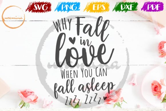Why Fall in Love When You Can Fall: Crafts & Graphics